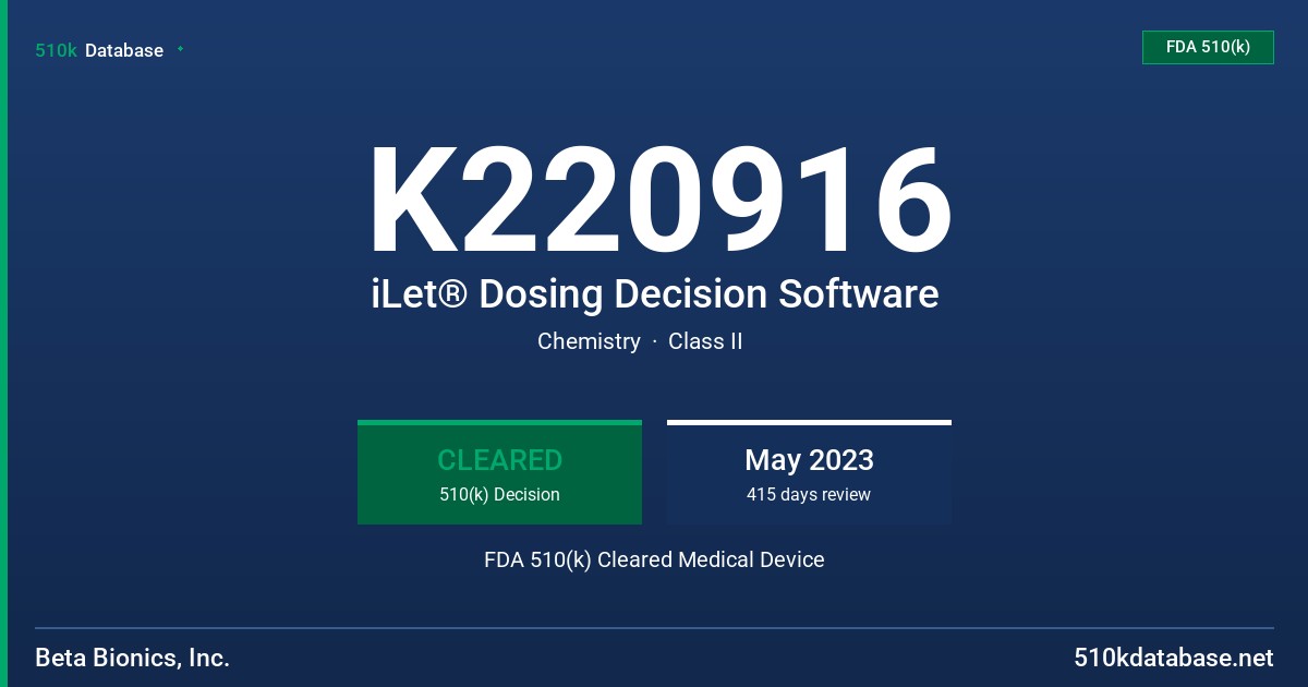 K220916 iLet® Dosing Decision Software FDA 510(k) Cleared Medical Device