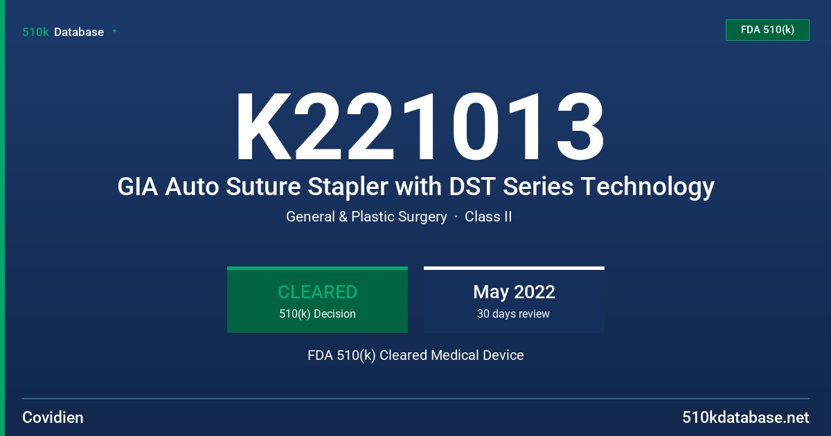 K221013 GIA Auto Suture Stapler with DST Series Technology FDA 510(k) Cleared Medical Device
