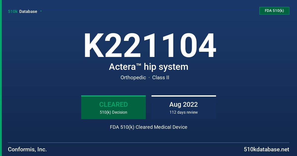 K221104 Actera™ hip system FDA 510(k) Cleared Medical Device