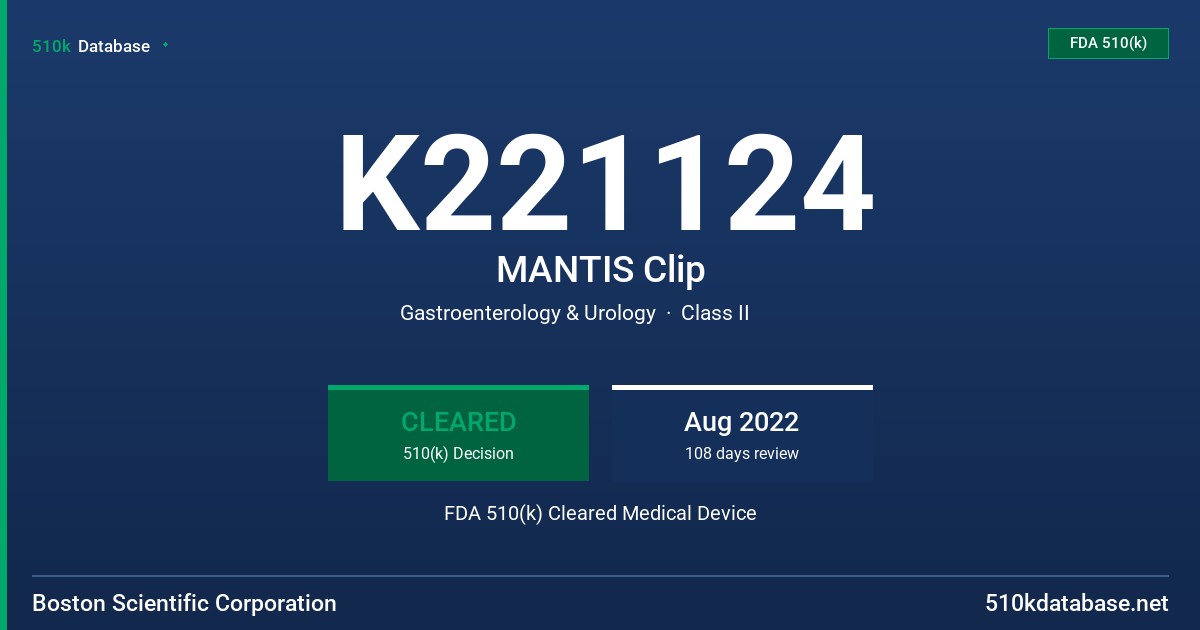 K221124 MANTIS Clip FDA 510(k) Cleared Medical Device