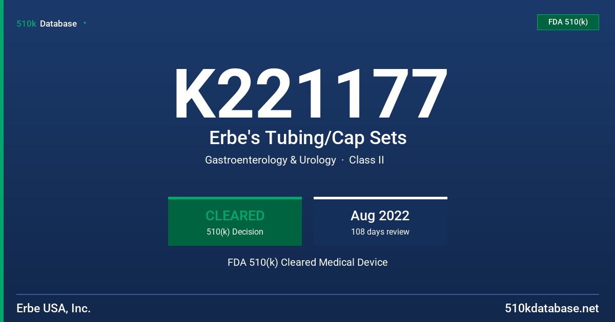 K221177 Erbe's Tubing/Cap Sets FDA 510(k) Cleared Medical Device