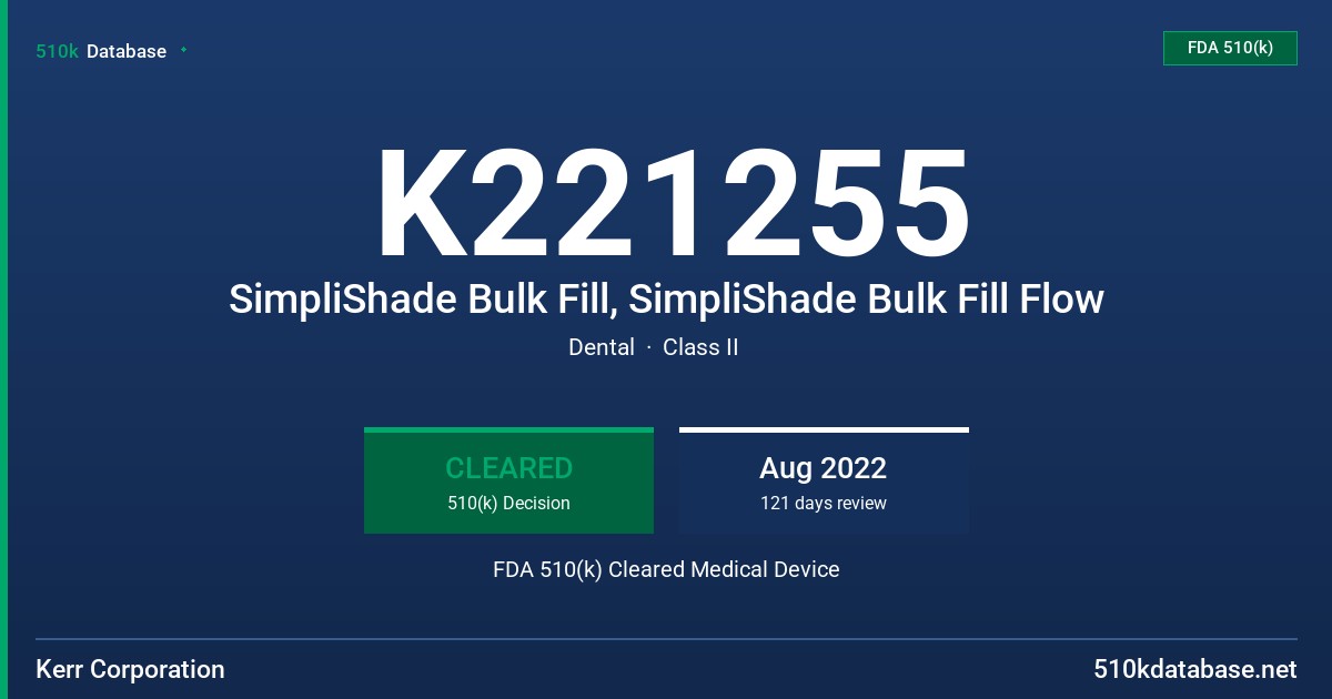 K221255 SimpliShade Bulk Fill, SimpliShade Bulk Fill Flow FDA 510(k) Cleared Medical Device