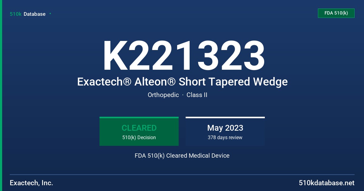 K221323 Exactech® Alteon® Short Tapered Wedge FDA 510(k) Cleared Medical Device