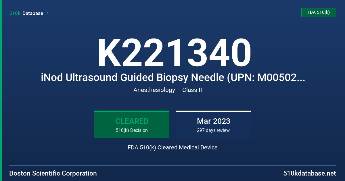 K221340 iNod Ultrasound Guided Biopsy Needle (UPN: M00502060), iNod Ultrasound Guidance Console (UPN: M00503210) FDA 510(k) Cleared Medical Device