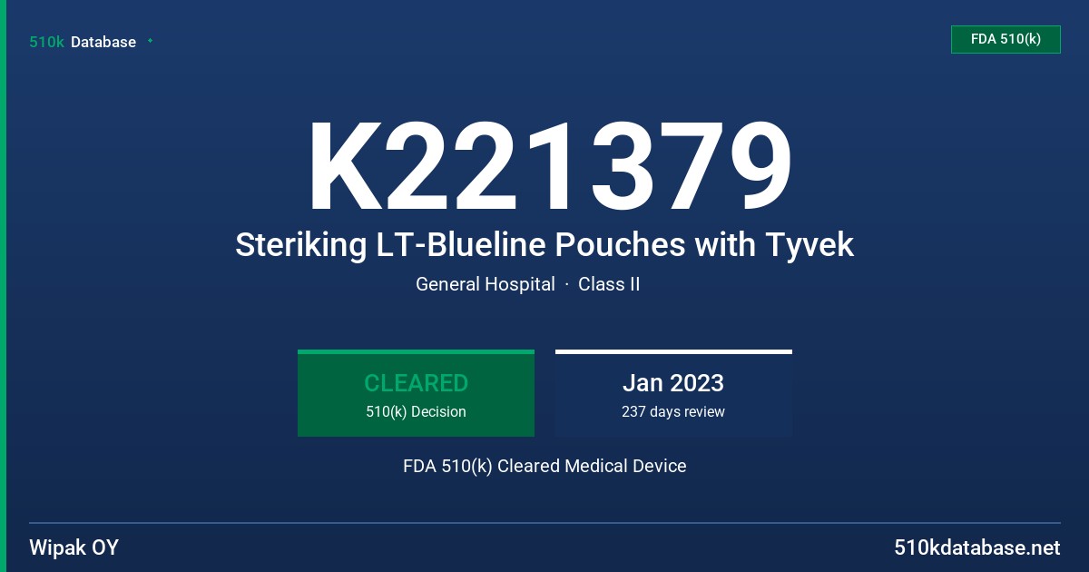 K221379 Steriking LT-Blueline Pouches with Tyvek FDA 510(k) Cleared Medical Device