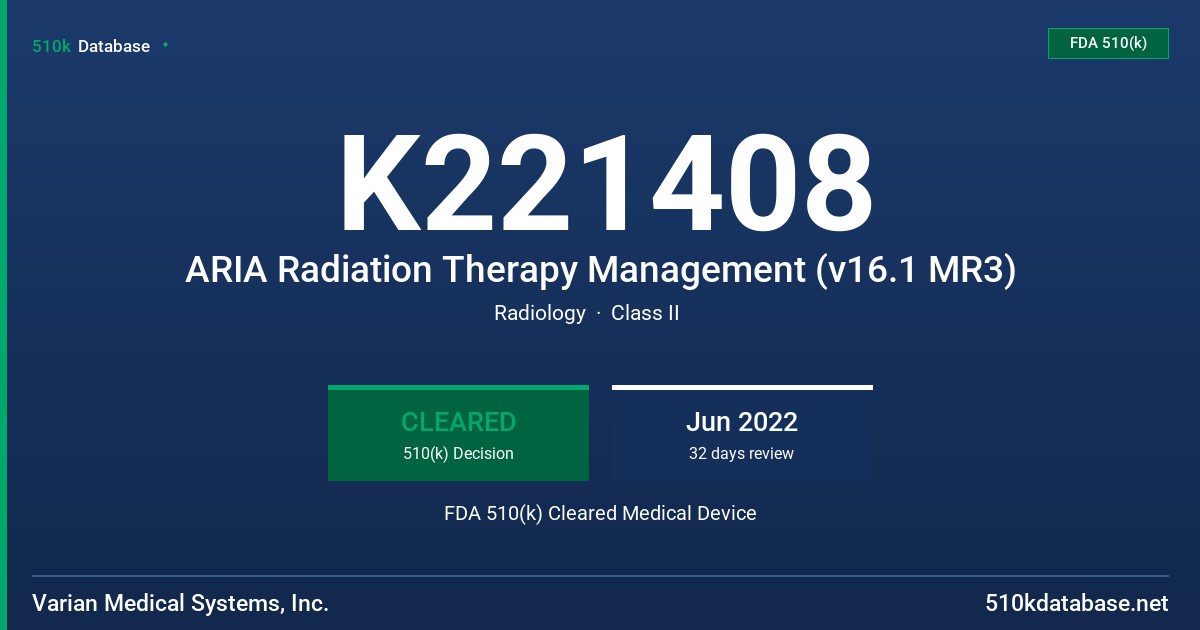 K221408 ARIA Radiation Therapy Management (v16.1 MR3) FDA 510(k) Cleared Medical Device