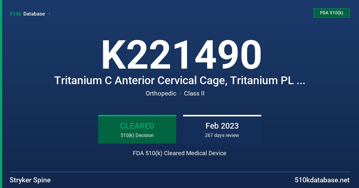 K221490 Tritanium C Anterior Cervical Cage, Tritanium PL Cage, Tritanium TL Curved Posterior Lumbar Cage, Tritanium X PL Expandable Posterior Lumbar Cage, Tritanium X TL Expandable Curved Posterior Lumbar Cage, Stryker Spine VLIFT Vertebral Body Replacement System, VLIFT-s Vertebral Body Replacement System, Ascential IBD PEEKc Spacer, Aero-AL Lumbar Cage System, Aero-LL Lumbar Cage System, Aero-C Cervical Cage System, AVS Aria PEEK Spacer, AVS Anchor-C Cervical Cage System, AVS Anchor-L Spacer FDA 510(k) Cleared Medical Device