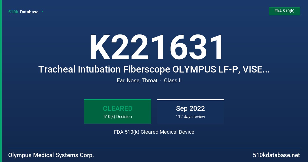 K221631 Tracheal Intubation Fiberscope OLYMPUS LF-P, VISERA Tracheal Intubation Videoscope OLYMPUS LF Type V FDA 510(k) Cleared Medical Device