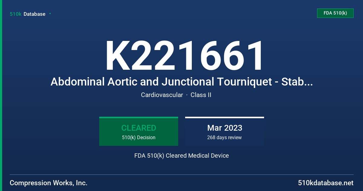 K221661 Abdominal Aortic and Junctional Tourniquet - Stabilized (AAJT-S) FDA 510(k) Cleared Medical Device