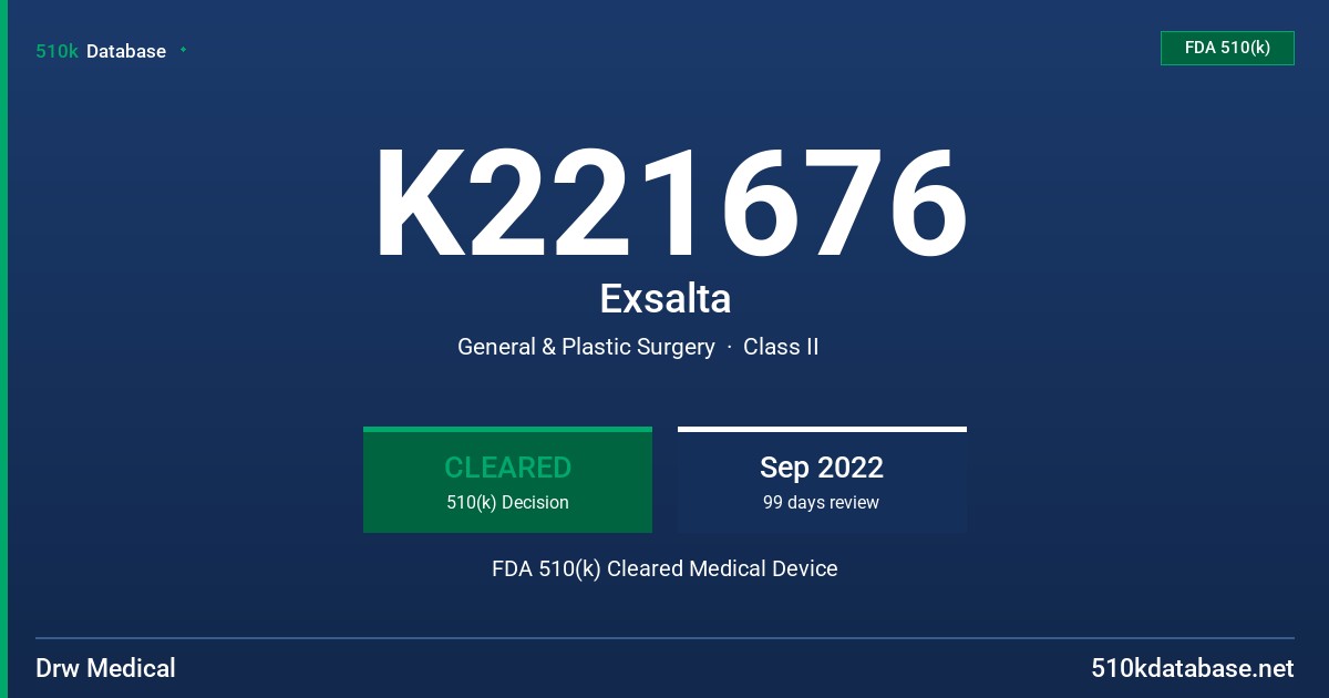 K221676 Exsalta FDA 510(k) Cleared Medical Device