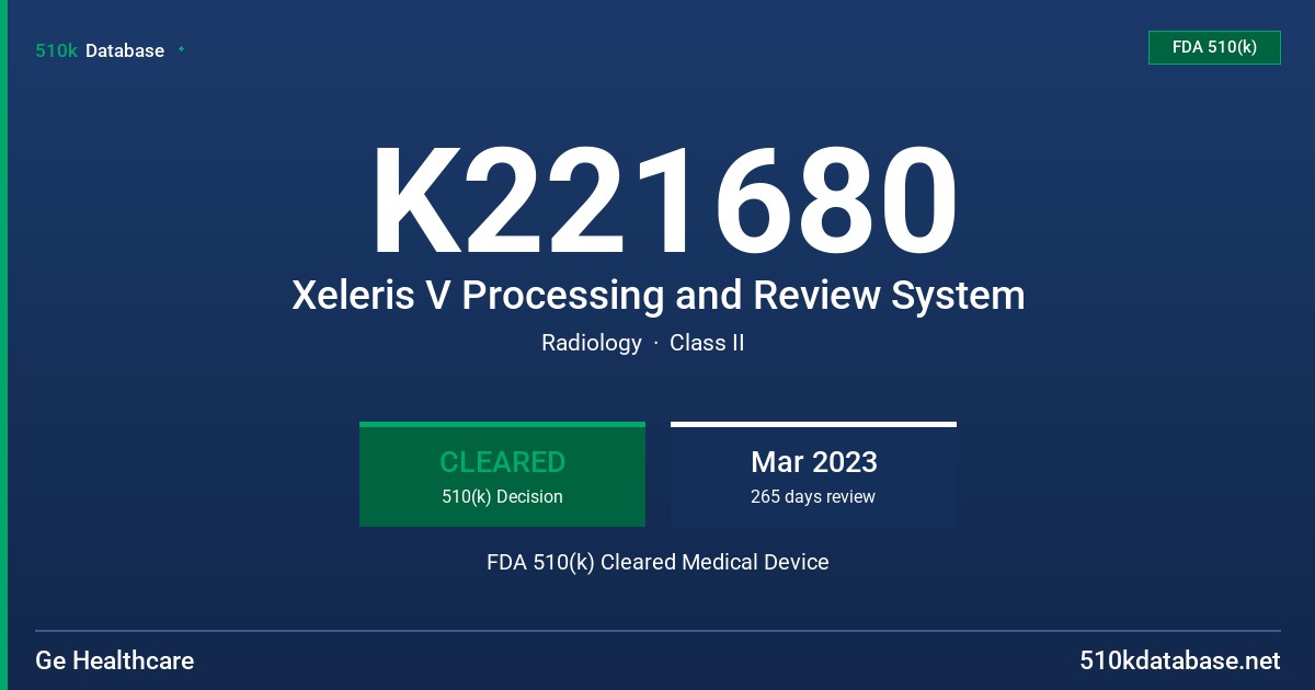 K221680 Xeleris V Processing and Review System FDA 510(k) Cleared Medical Device