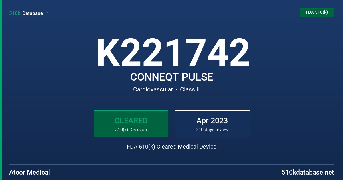 K221742 CONNEQT PULSE FDA 510(k) Cleared Medical Device
