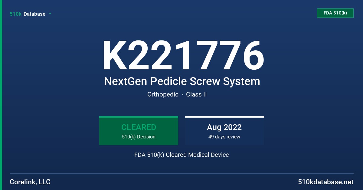 K221776 NextGen Pedicle Screw System FDA 510(k) Cleared Medical Device
