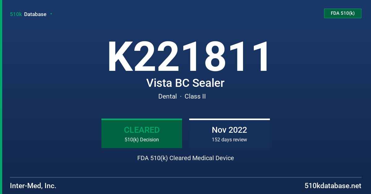 K221811 Vista BC Sealer FDA 510(k) Cleared Medical Device