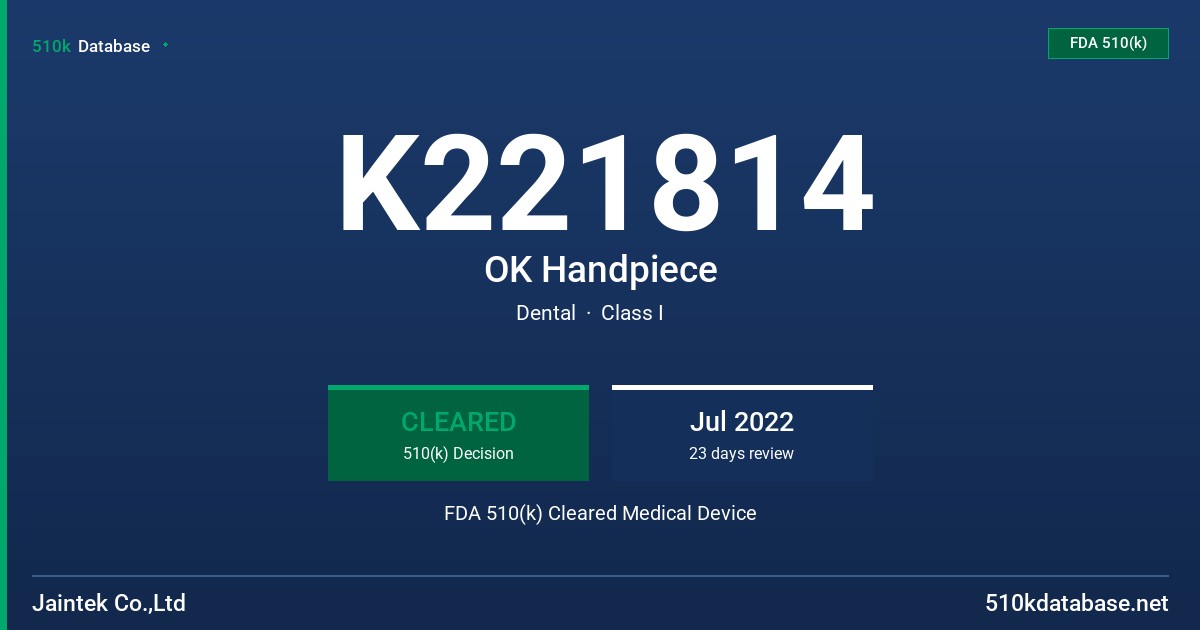 K221814 OK Handpiece FDA 510(k) Cleared Medical Device