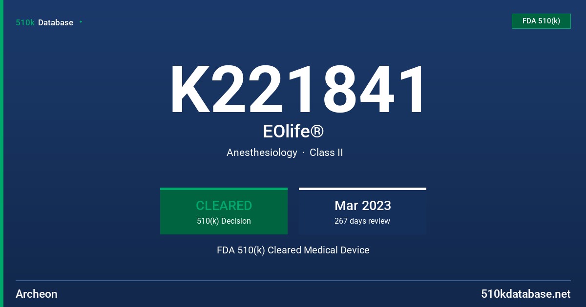 K221841 EOlife® FDA 510(k) Cleared Medical Device