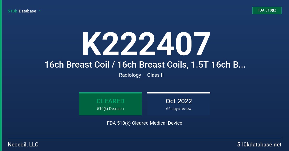 K222407 16ch Breast Coil / 16ch Breast Coils, 1.5T 16ch Breast Coil, 3.0T 16ch Breast Coil, 1.5T 16ch Breast Coil, 3T 16ch Breast Coil FDA 510(k) Cleared Medical Device