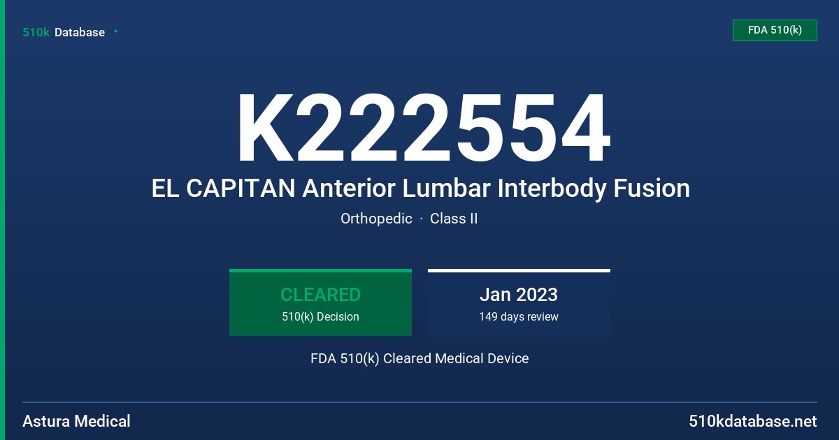 K222554 EL CAPITAN Anterior Lumbar Interbody Fusion FDA 510(k) Cleared Medical Device