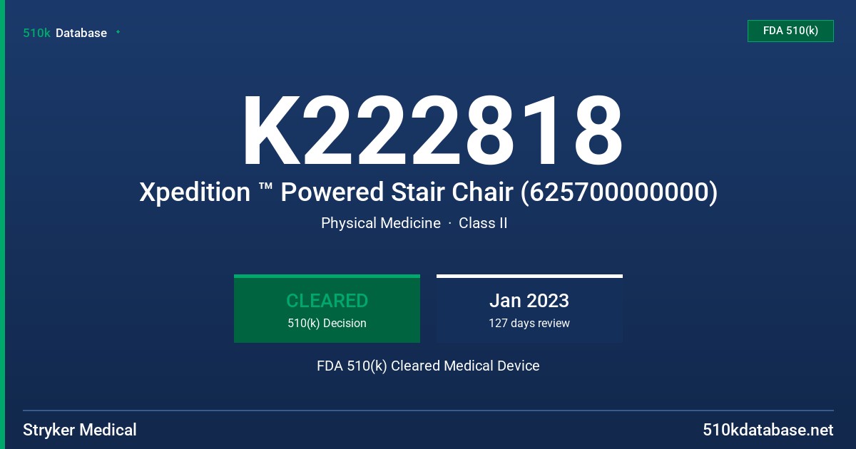 K222818 Xpedition ™ Powered Stair Chair (625700000000) FDA 510(k) Cleared Medical Device