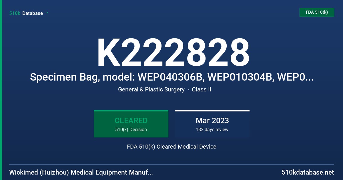 K222828 Specimen Bag, model: WEP040306B, WEP010304B, WEP040304B, WEP010759B, WEP010709B, WEP010304A, WEP010759A, WEP010709A FDA 510(k) Cleared Medical Device