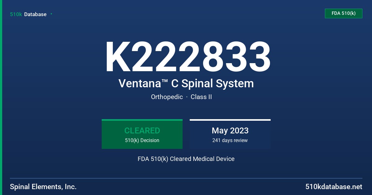K222833 Ventana™ C Spinal System FDA 510(k) Cleared Medical Device