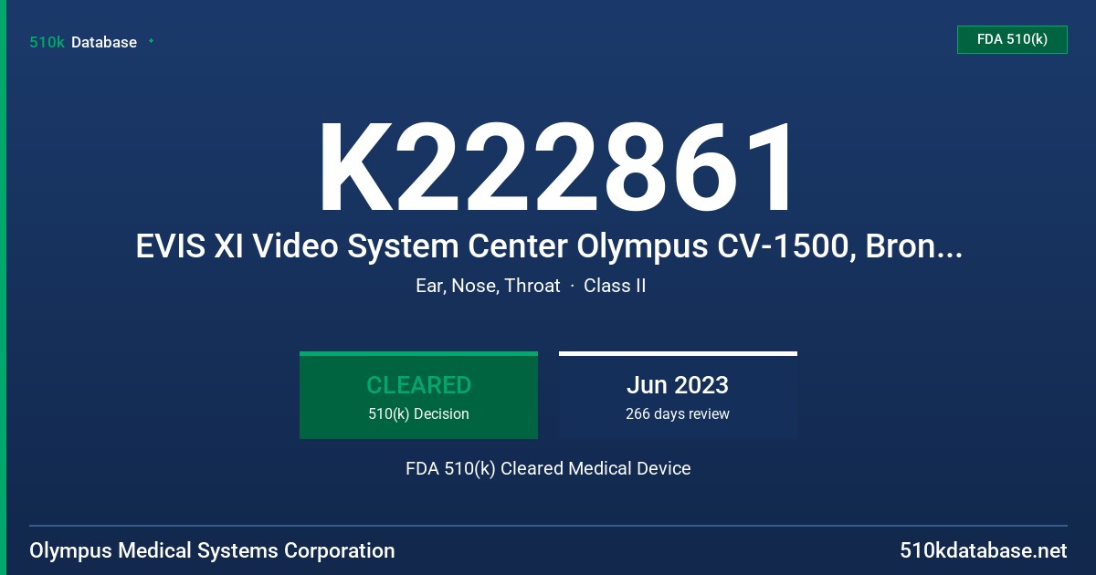 K222861 EVIS XI Video System Center Olympus CV-1500, Bronchovideoscope Olympus BF-H1100, Bronchovideoscope Olympus BF-1TH1100 FDA 510(k) Cleared Medical Device