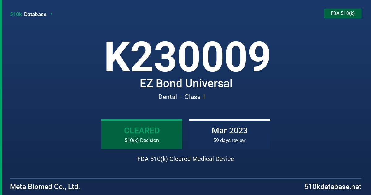 K230009 EZ Bond Universal FDA 510(k) Cleared Medical Device