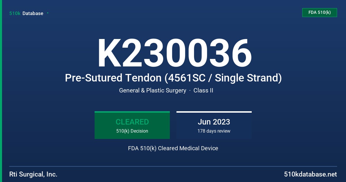 K230036 Pre-Sutured Tendon (4561SC / Single Strand) FDA 510(k) Cleared Medical Device