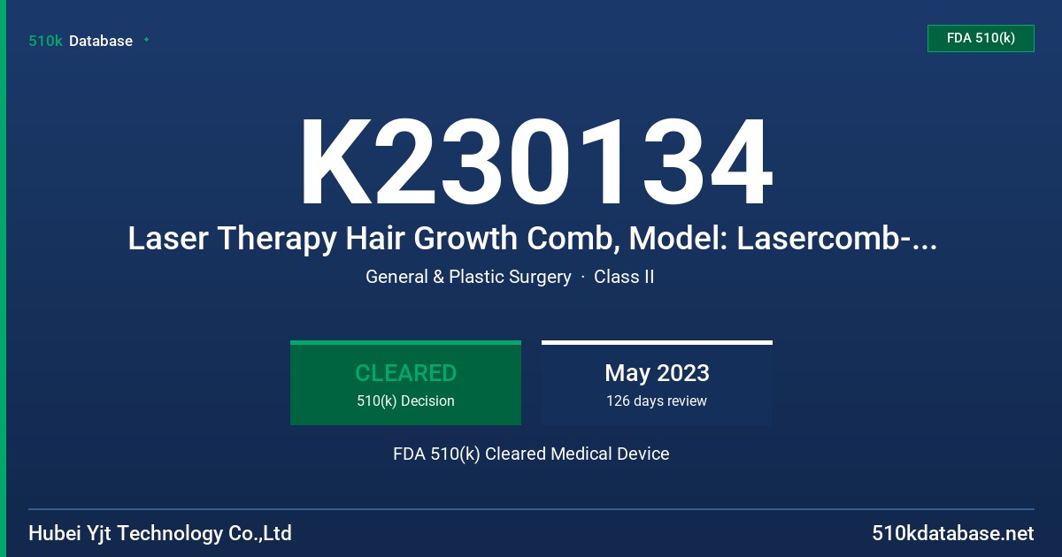 K230134 Laser Therapy Hair Growth Comb, Model: Lasercomb-001 & Lasercomb-002 FDA 510(k) Cleared Medical Device
