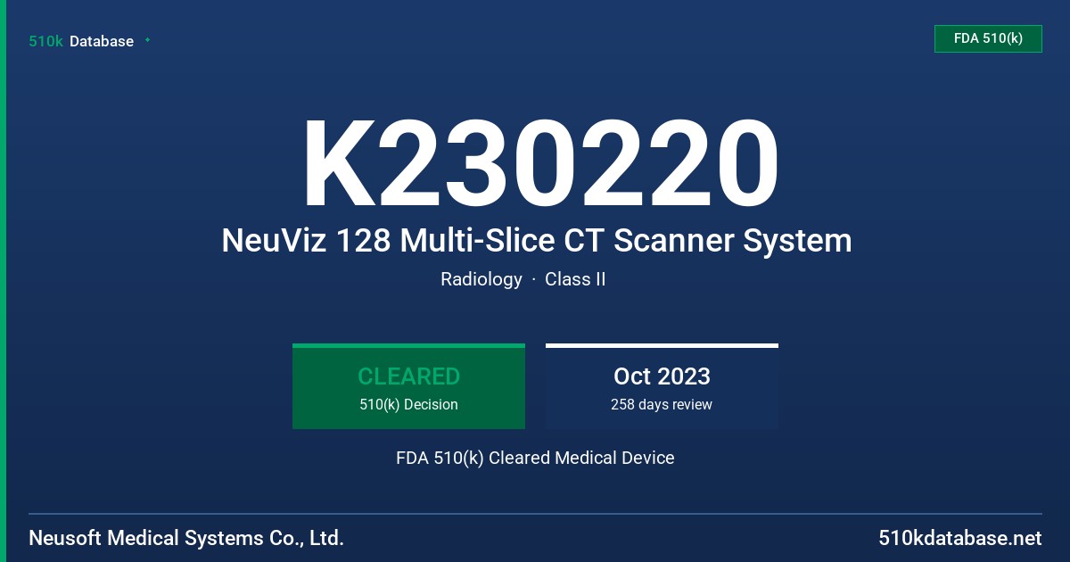 K230220 NeuViz 128 Multi-Slice CT Scanner System FDA 510(k) Cleared Medical Device