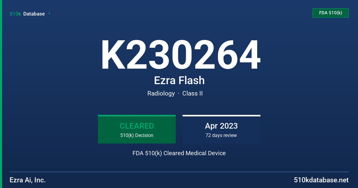K230264 Ezra Flash FDA 510(k) Cleared Medical Device