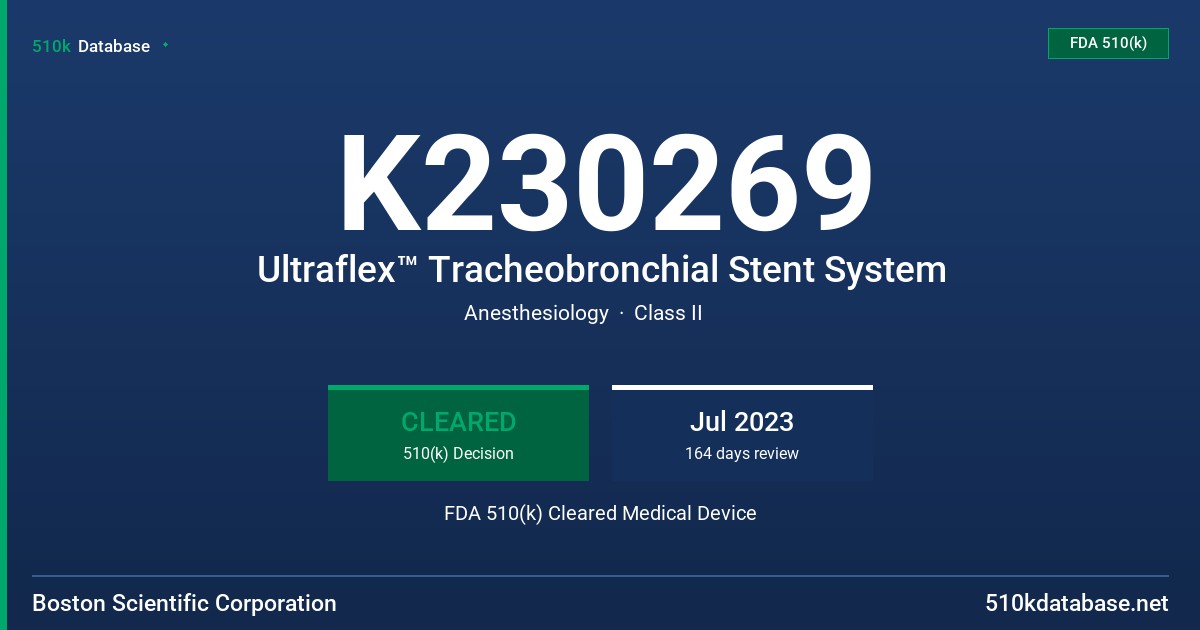 K230269 Ultraflex™ Tracheobronchial Stent System FDA 510(k) Cleared Medical Device