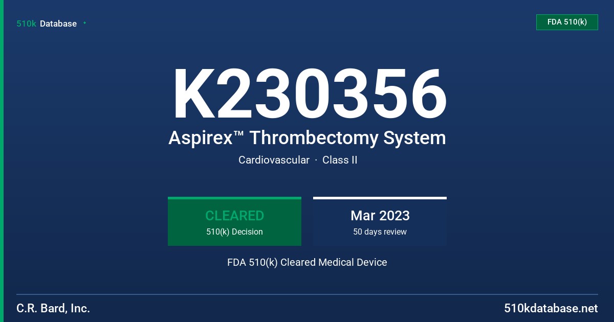 K230356 Aspirex™ Thrombectomy System FDA 510(k) Cleared Medical Device