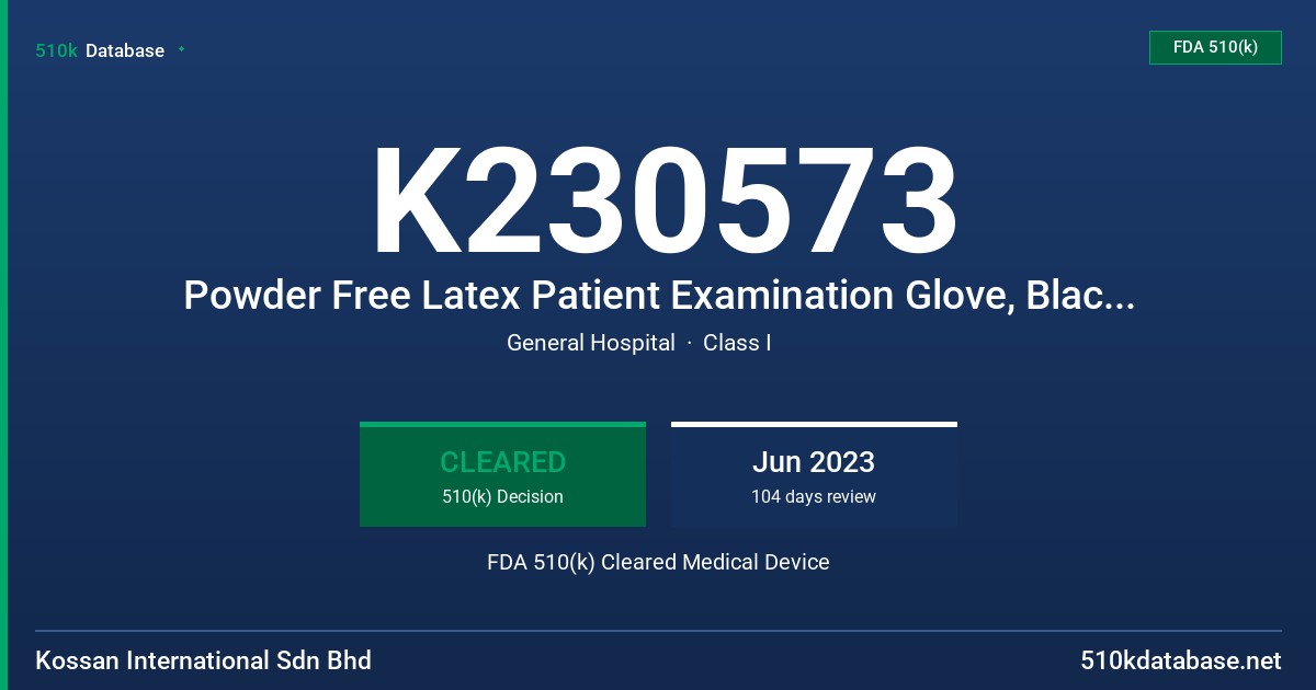 K230573 Powder Free Latex Patient Examination Glove, Black Colored, Non-sterile, with Protein Content labeling Claim (Contains 50 ug per dm2 of glove or less of Total Water Extractable Protein) FDA 510(k) Cleared Medical Device