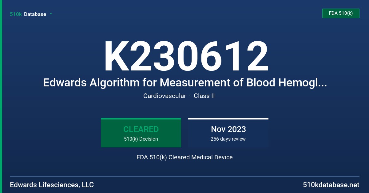 K230612 Edwards Algorithm for Measurement of Blood Hemoglobin FDA 510(k) Cleared Medical Device