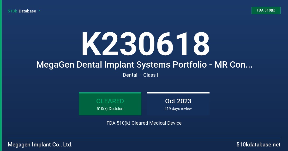 K230618 MegaGen Dental Implant Systems Portfolio - MR Conditional FDA 510(k) Cleared Medical Device