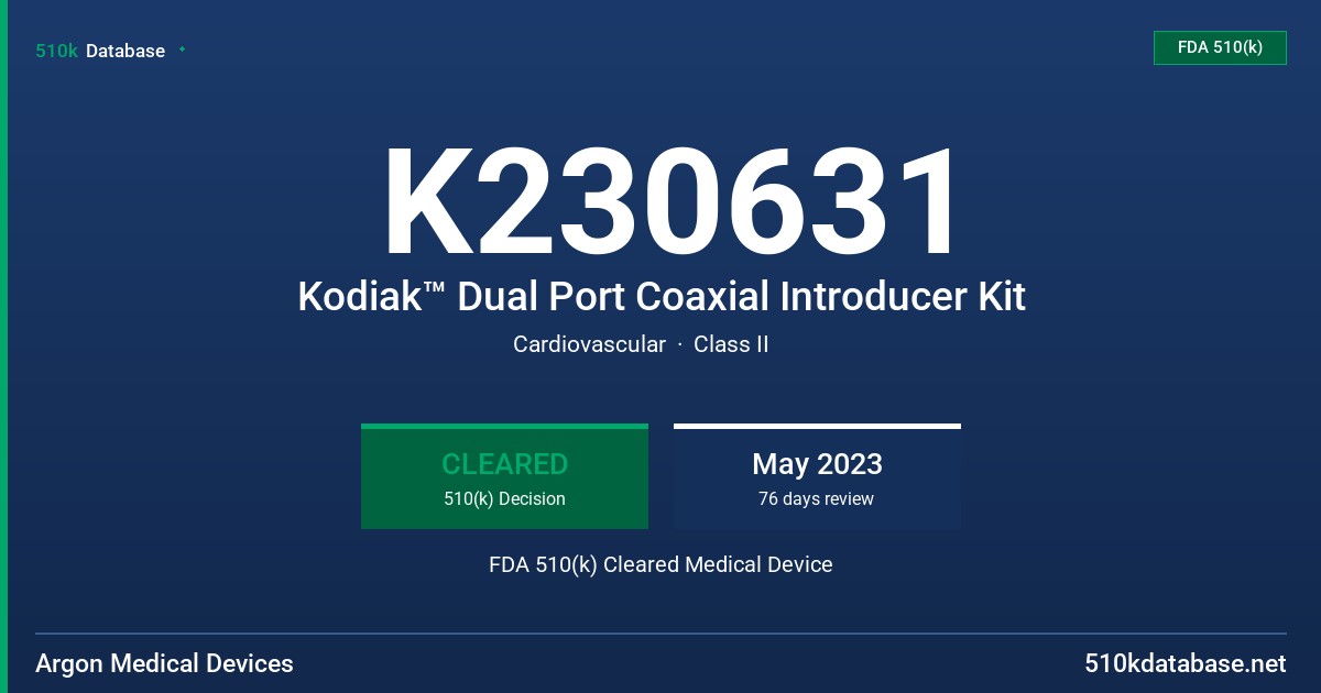 K230631 Kodiak™ Dual Port Coaxial Introducer Kit FDA 510(k) Cleared Medical Device
