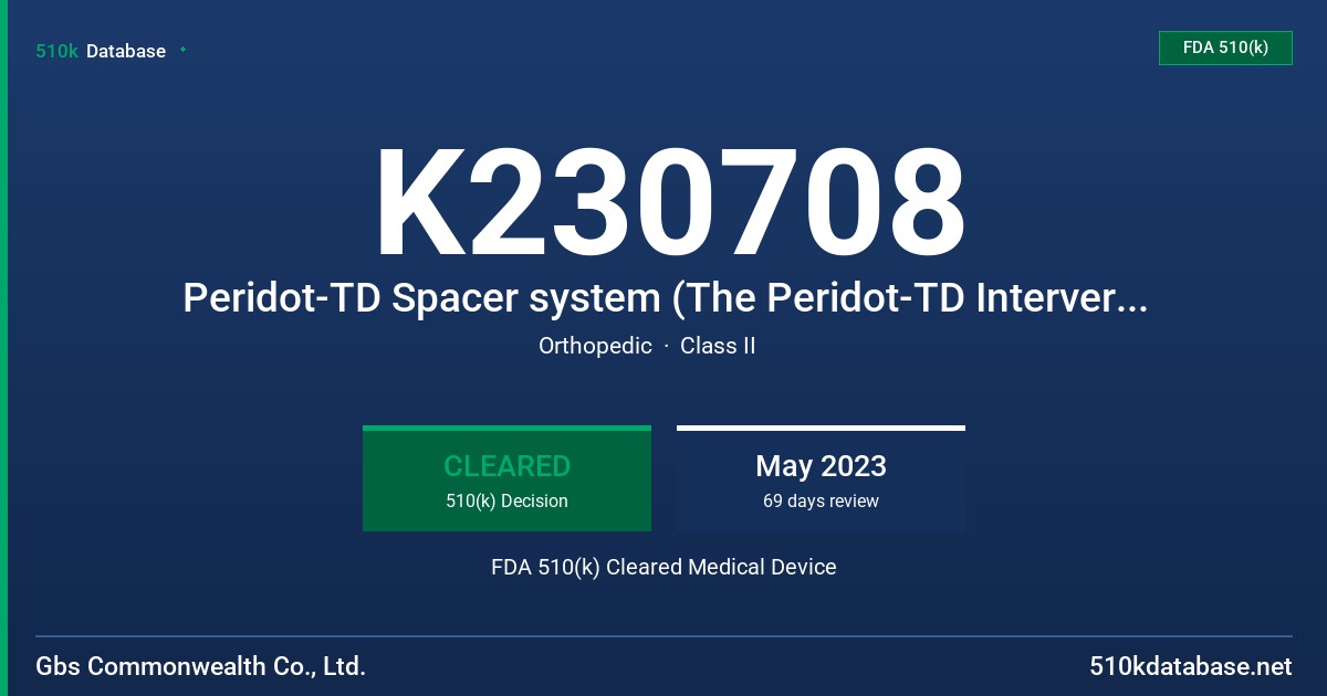 K230708 Peridot-TD Spacer system (The Peridot-TD Intervertebral body fusion system) FDA 510(k) Cleared Medical Device