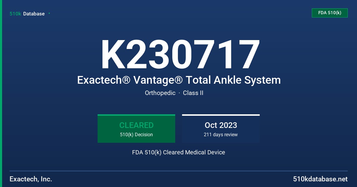 K230717 Exactech® Vantage® Total Ankle System FDA 510(k) Cleared Medical Device