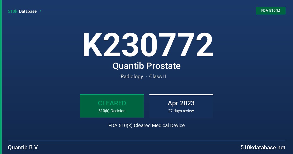 K230772 Quantib Prostate FDA 510(k) Cleared Medical Device