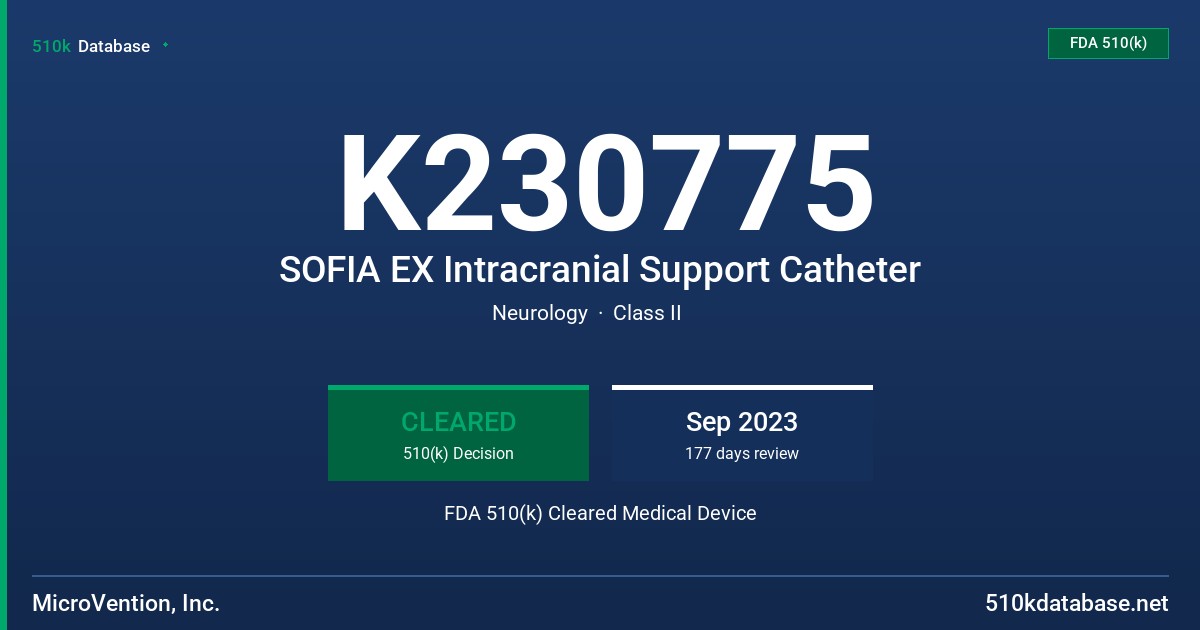 K230775 SOFIA EX Intracranial Support Catheter FDA 510(k) Cleared Medical Device