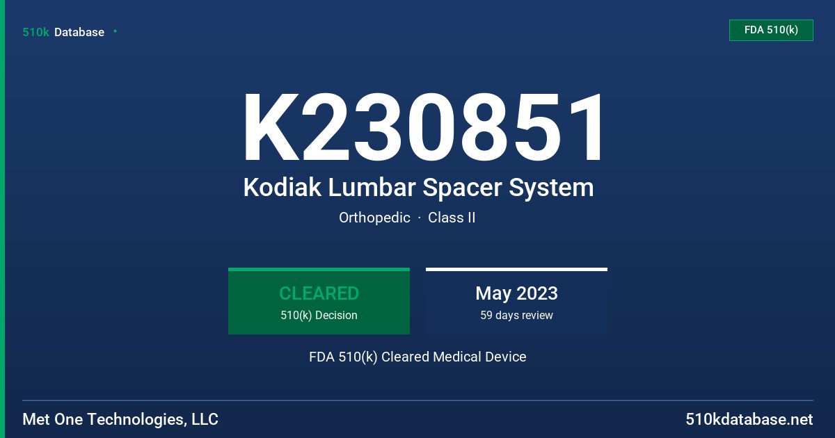 K230851 Kodiak Lumbar Spacer System FDA 510(k) Cleared Medical Device