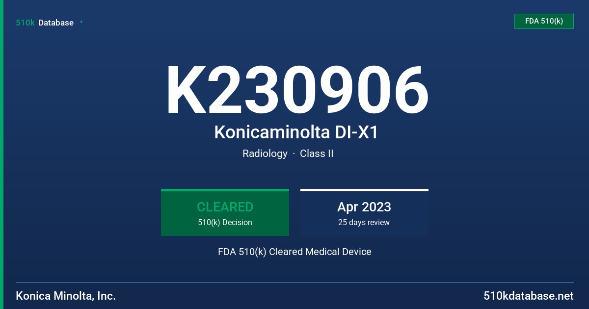 K230906 Konicaminolta DI-X1 FDA 510(k) Cleared Medical Device