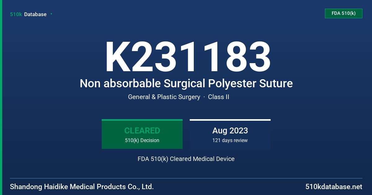 K231183 Non absorbable Surgical Polyester Suture FDA 510(k) Cleared Medical Device