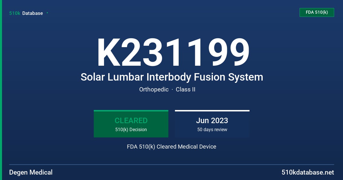 K231199 Solar Lumbar Interbody Fusion System FDA 510(k) Cleared Medical Device