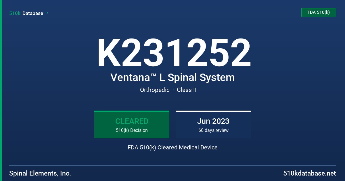 K231252 Ventana™ L Spinal System FDA 510(k) Cleared Medical Device