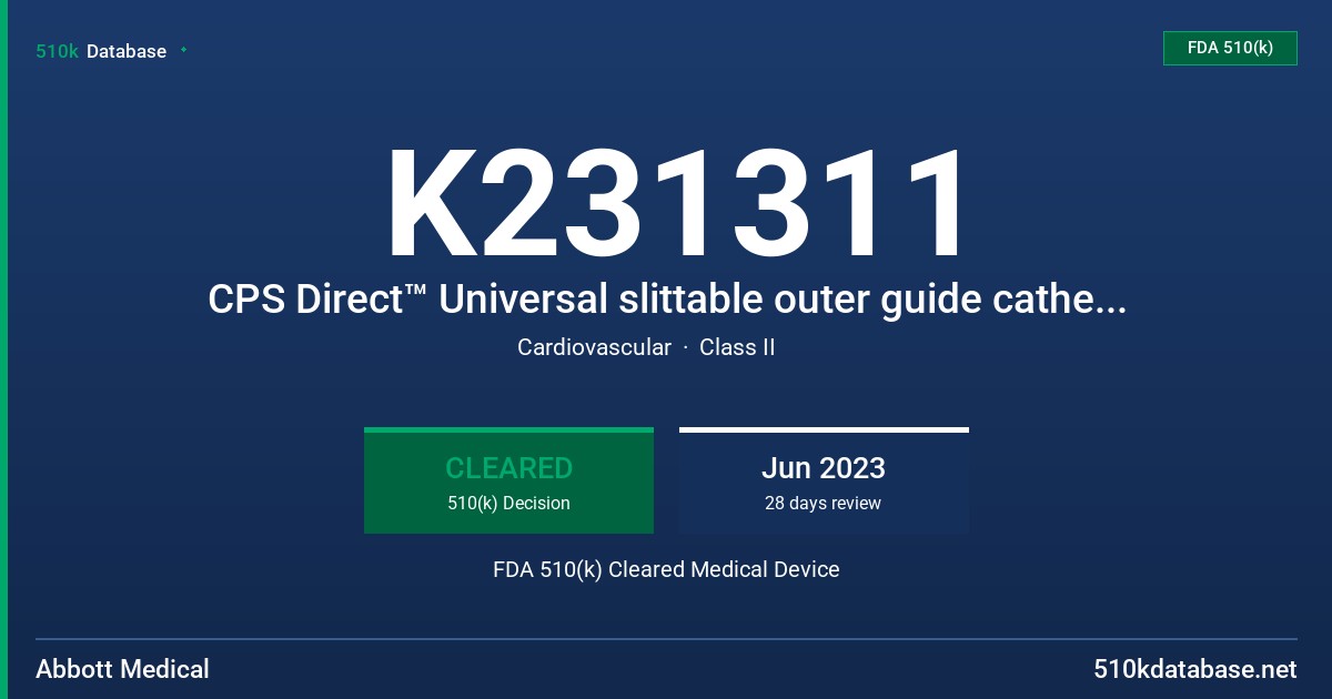 K231311 CPS Direct™ Universal slittable outer guide catheter (DS2C029) FDA 510(k) Cleared Medical Device