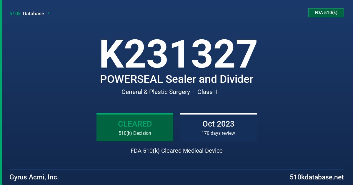 K231327 POWERSEAL Sealer and Divider FDA 510(k) Cleared Medical Device