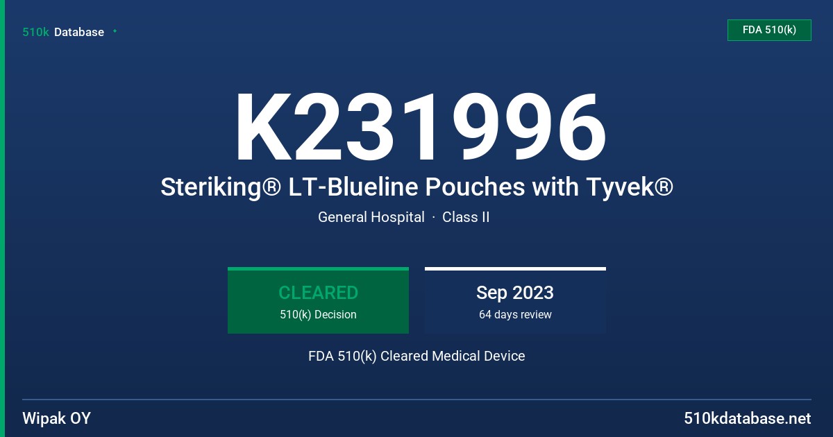 K231996 Steriking® LT-Blueline Pouches with Tyvek® FDA 510(k) Cleared Medical Device