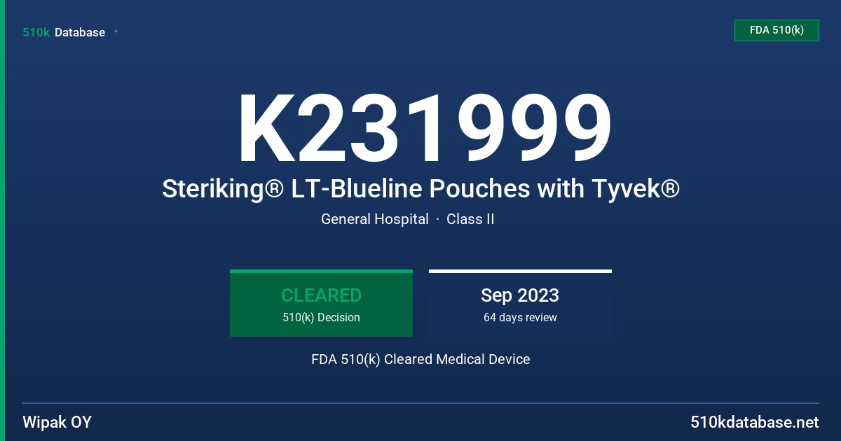 K231999 Steriking® LT-Blueline Pouches with Tyvek® FDA 510(k) Cleared Medical Device